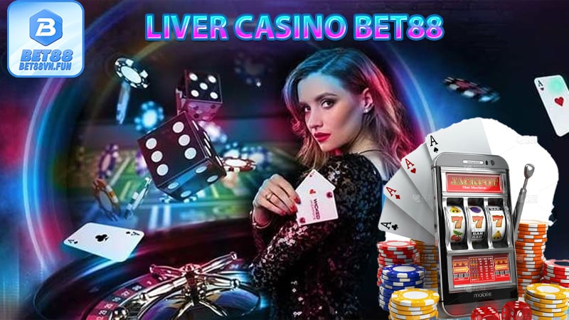 Liver Casino bet88 trực tuyến